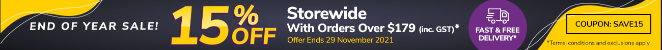 15% Off Orders Over $179 (inc. GST) *Terms, conditions and exclusions apply.